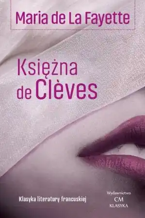 Księżna de Cleves - Maria de La Fayette Najlepsza cena
