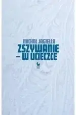 Dostępne od ręki Zszywanie - w ucieczce - Michał Jagiełło