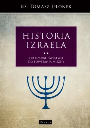 Historia Izraela T.5 Od upadku świątyni... - Tomasz Jelonek Nowy