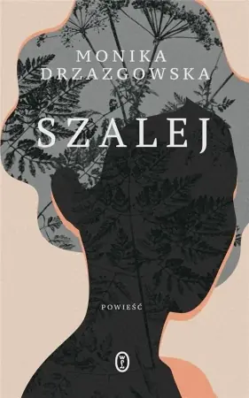 Szalej - Monika Drzazgowska Tani