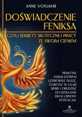 Doświadczenie Feniksa, czyli sekrety skutecznej.. - Anne Vonjahr Bezpieczne zakupy