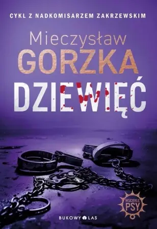 Oferta Wściekłe psy T.2 Dziewięć w.2024 - Mieczysław Gorzka