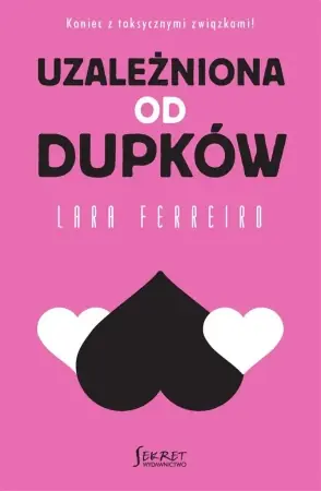 Okazja Uzależniona od dupków - Lara Ferreiro