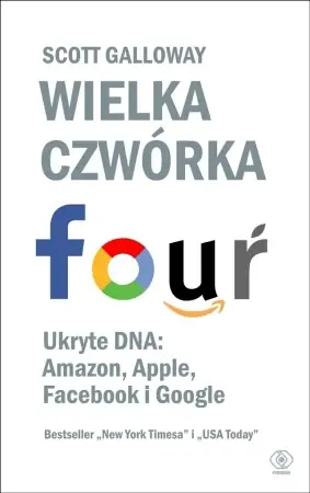 Wielka czwórka. Ukryte DNA: Amazon, Apple... - Scott Galloway Bezpieczna płatność