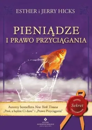 Pieniądze i prawo przyciągania - Esther i Jerry Hicks Obniżka ceny