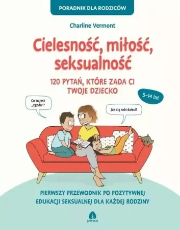 Cielesność, miłość, seksualność 120 pytań.. - Charline Vermont Tylko do końca tygodnia