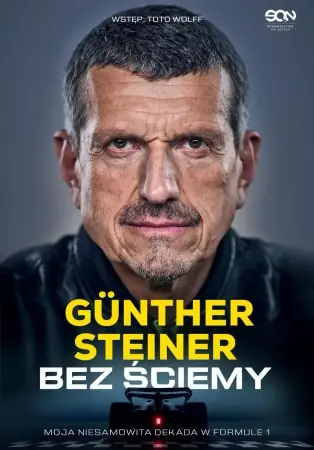Bez ściemy. Moja niesamowita dekada w Formule 1 - Gnther Steiner Zniżka