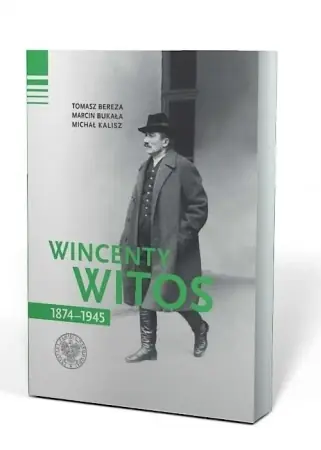Wincenty Witos 1874-1945 w.3 - Tomasz Bereza, Marcin Bukała, Michał Kalisz Nowy