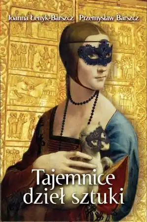 Tajemnice dzieł sztuki - Joanna Łenyk-Barszcz Ekspresowa dostawa