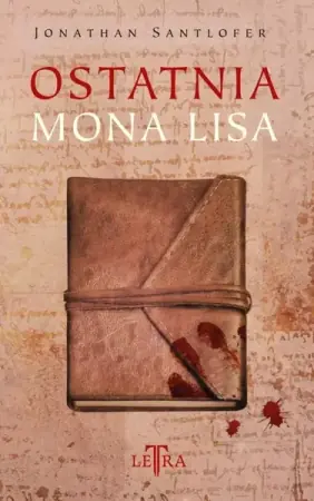 Wysoka jakość Ostatnia Mona Lisa - Jonathan Santlofer, Paweł Wieczorek
