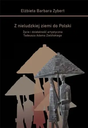 Hit cenowy Z nieludzkiej ziemi do Polski - Elżbieta Barbara Zybert