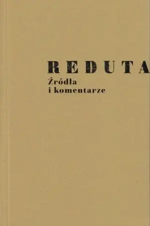 Reduta. Źródła i komentarze - Wanda Świątkowska Zamów dziś