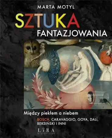 Darmowa dostawa Sztuka fantazjowania - Marta Motyl